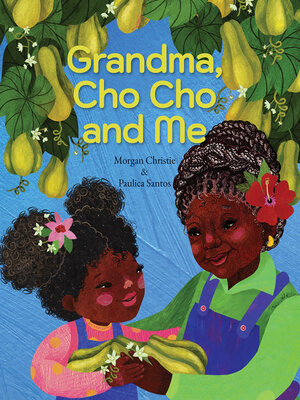 cover image of Grandma, Cho Cho and Me
